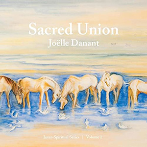 Joelle Danant - Sacred Union